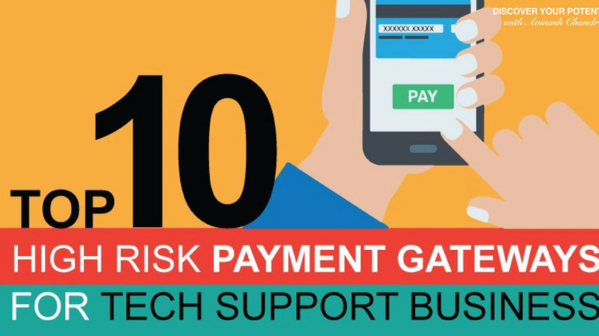 Top 10 High Risk Payment Gateway for Tech Support Business | Avinash