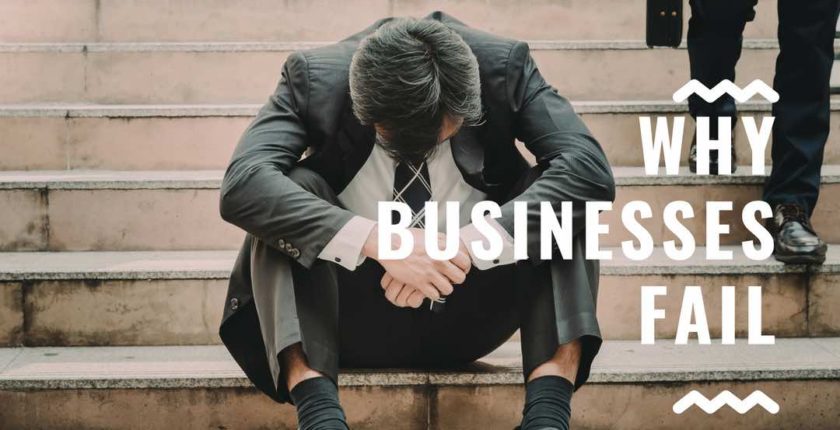 Why do Businesses Fail & All that you can learn from Failed Businesses