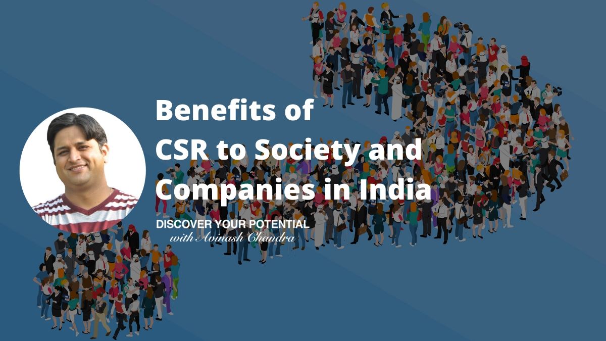 Benefits of CSR to Society and Companies in India