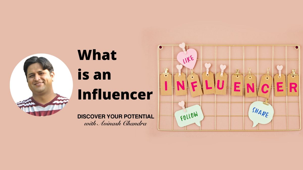 What is an Influencer