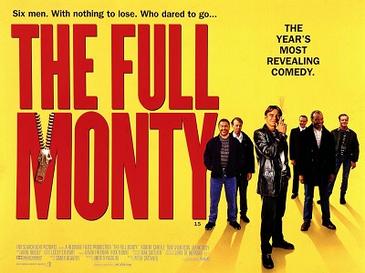 #7- The Full Monty top 5 movies for entrepreneurs