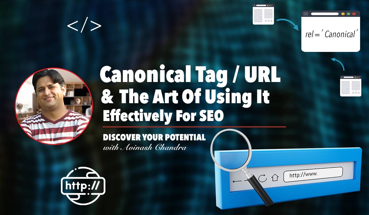 Canonical Tag canonical URL and the Art of Using It Effectively for SEO