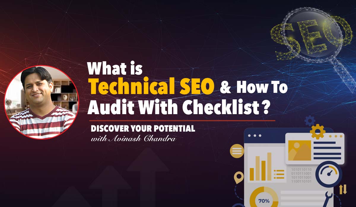 WHAT IS TECHNICAL SEO AND HOW TO AUDIT WITH CHECKLIST?