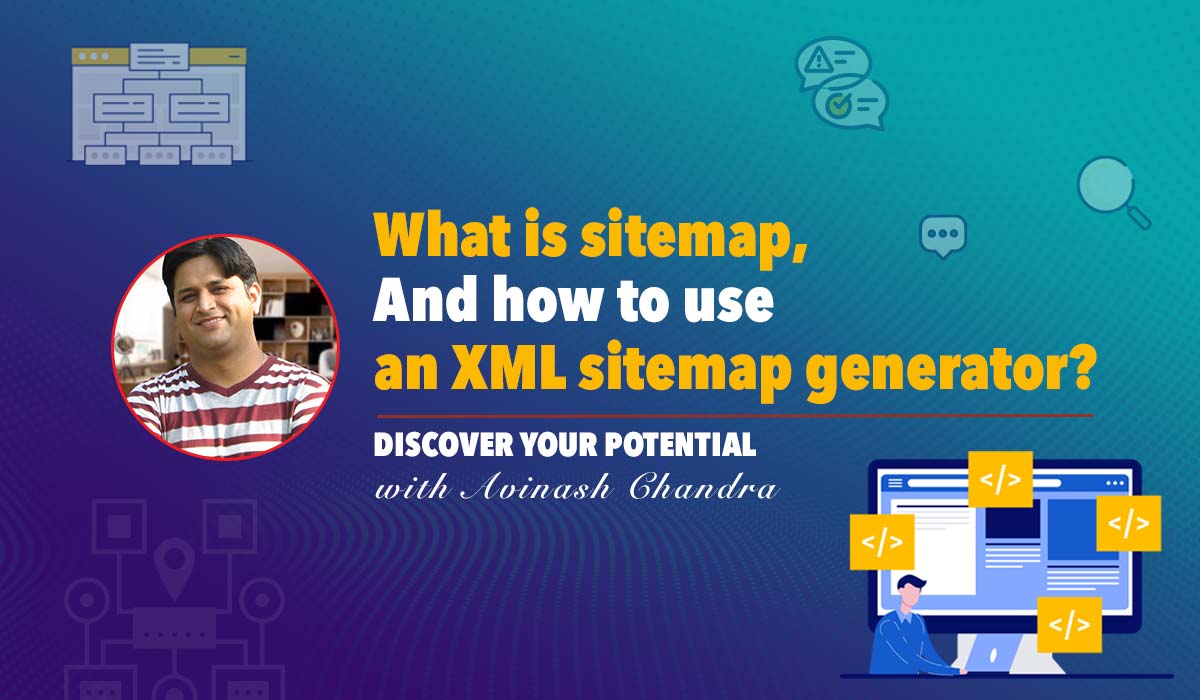 What is a sitemap, and how to use an Online XML sitemap generator