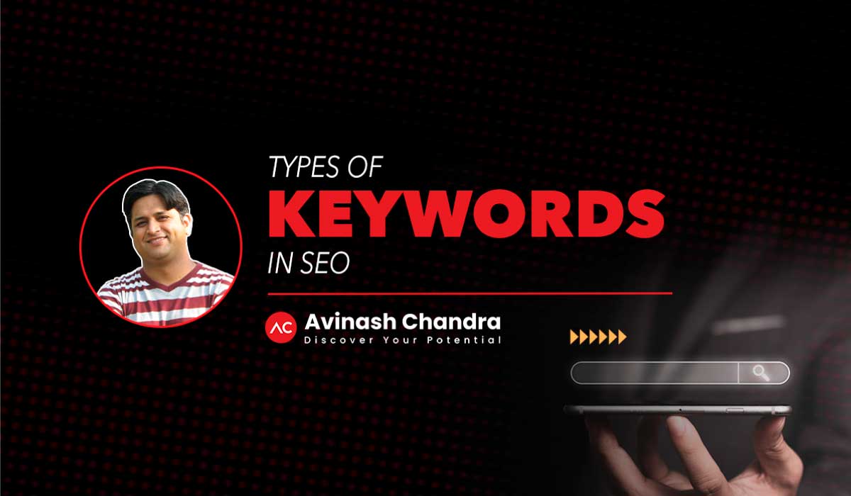 Types of Keywords in SEO & Google Ads