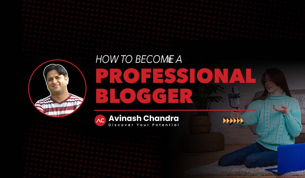 How to become a professional blogger and make money